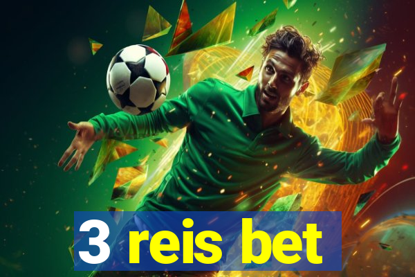 3 reis bet